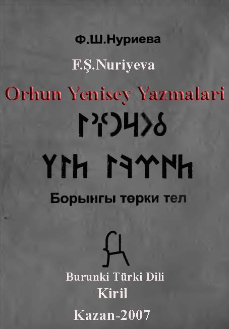 Burunki Türki Dil-Orxun Yenisey Yazmalari Dili